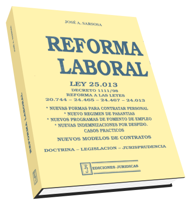 Reforma Laboral. Ley 25.250. Comentada