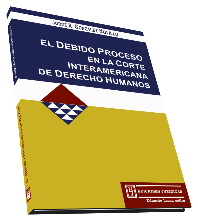 El Debido Proceso en la Corte Interamericana de Derechos Humanos