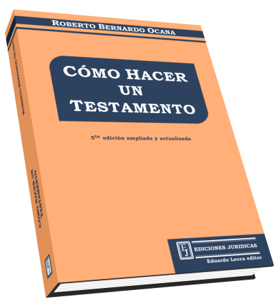 Como Hacer un Testamento. Guía Práctica