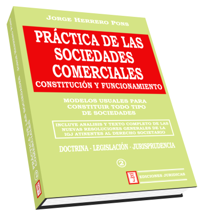 Práctica de las Sociedades Comerciales. Constitución y funcionamiento