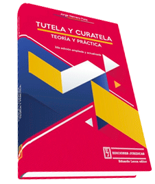 Tutela y Curatela - Teoría y Práctica