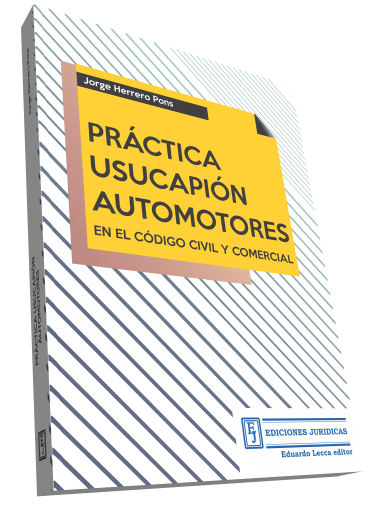 Práctica de la Usucapión Automotores en el CCC