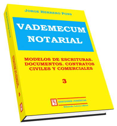 Vademecum Notarial. Actas. Sociedad Conyugal, Bien de Familia. El Notariado y la Mediación.