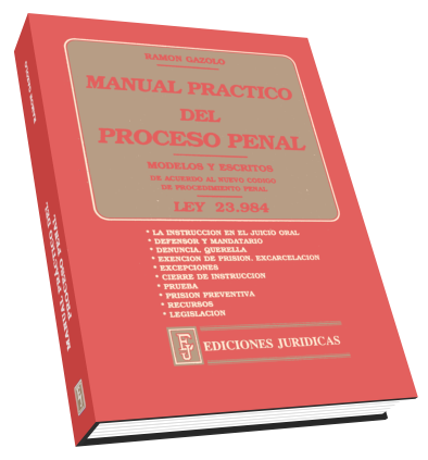 Manual Práctico del Proceso Penal. Ley 23.984.