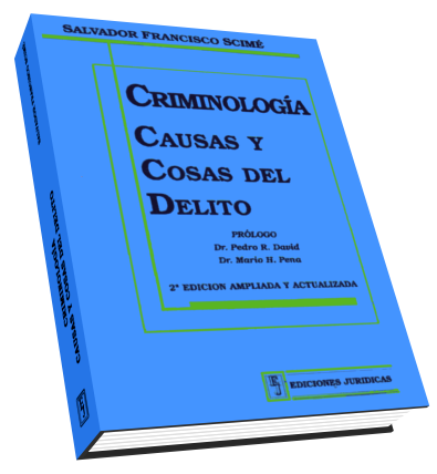 Criminología. Causas y Casos del Delito