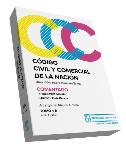 Código Civil y Comercial - Comentado [arts. 1-140]