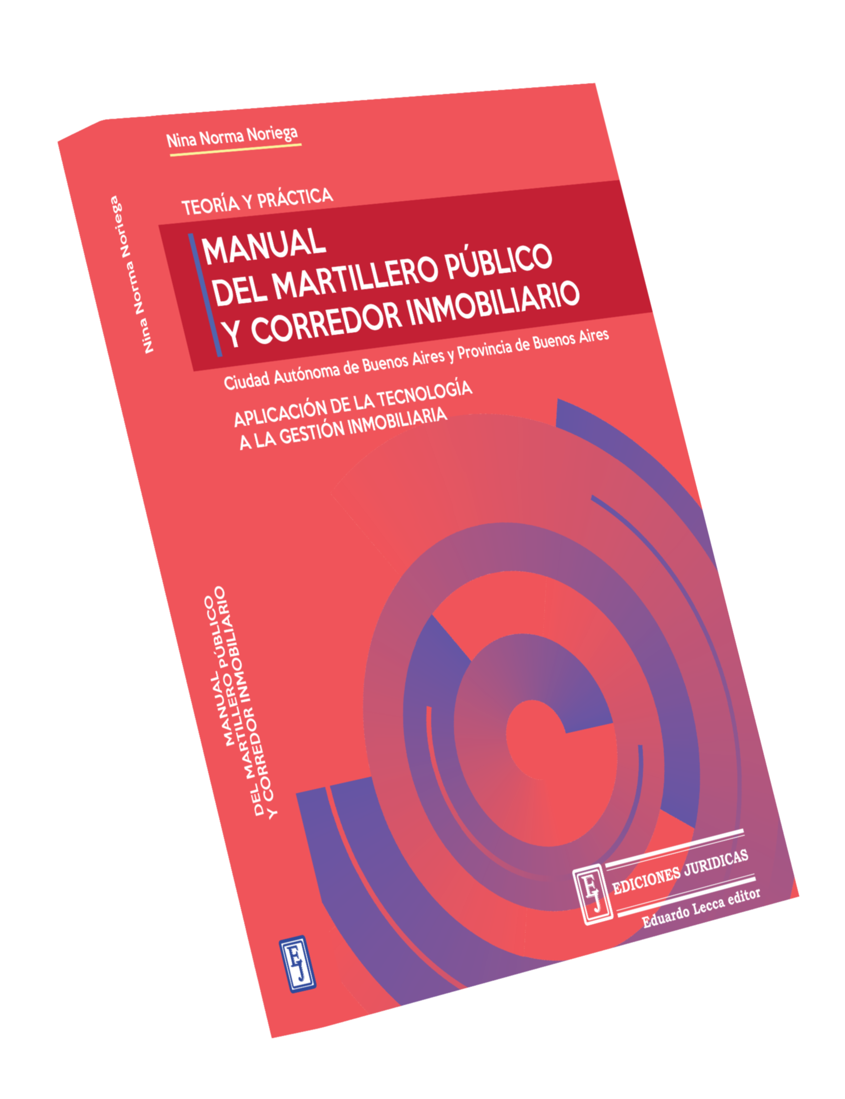 Manual del Martillero Público y Corredor Inmobiliario - Teoría y Práctica